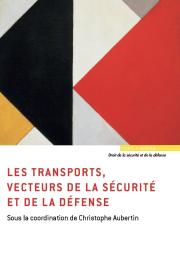 Les transports, vecteurs de la sécurité et de la défense