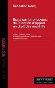 Essai sur le renouveau de la notion d’apport en droit des sociétés