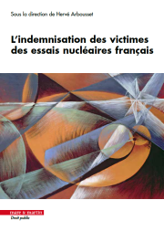 L’indemnisation des victimes des essais nucléaires français