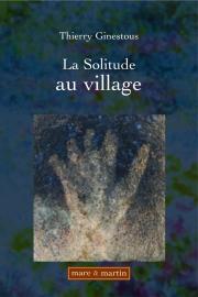 La Solitude au village