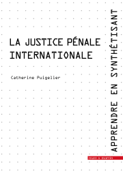 La justice pénale internationale