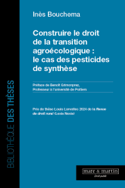Construire le droit de la transition agroécologique : le cas des pesticides de synthèse