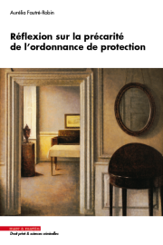 Réflexion sur la précarité de l'ordonnance de protection