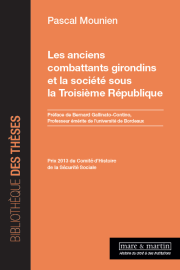 Les anciens combattants girondins et société sous la Troisième République
