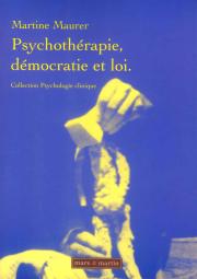 Psychothérapie, démocratie et loi.