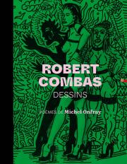 Robert Combas - Dessins