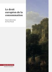 Le droit européen de la consommation