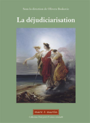 La déjudiciarisation