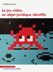 Le jeu vidéo, un objet juridique identifié.