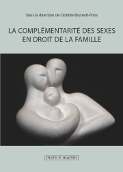 La complémentarité des sexes en droit de la famille