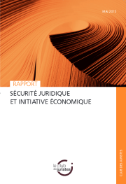 Rapport - Sécurité juridique et initiative économique