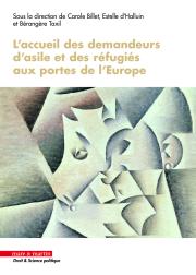 L’accueil des demandeurs d’asile et des réfugiés aux portes de l’Europe