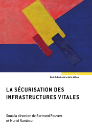 La sécurisation des infrastructures vitales