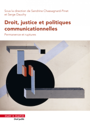 Droit, justice et politiques communicationnelles