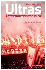 Ultras, les autres protagonistes du football