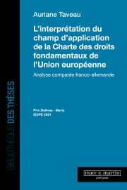 L’interprétation du champ d’application de la Charte des droits fondamentaux de l’Union européenne