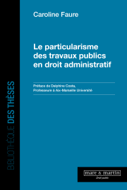 Le particularisme des travaux publics en droit administratif