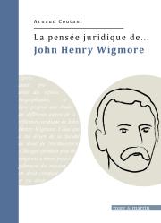 La pensée juridique de John Henry Wigmore