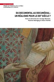 Du documental au documédial : un réalisme pour le XXIe siècle ?