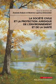 La société civile et la protection juridique de l’environnement et de la santé