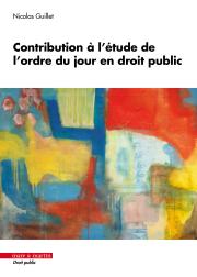 Contribution à l’étude de l’ordre du jour en droit public