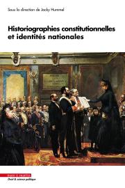 Historiographies constitutionnelles et identités nationales