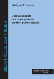 L’indisponibilité des compétences en droit public interne