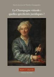 La Champagne viticole : quelles spécificités juridiques ?