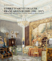 L’objet d’art et de luxe français en Russie (1881-1917)