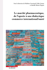 Le marché pharmaceutique, de l’aporie à une dialectique commerce international/santé
