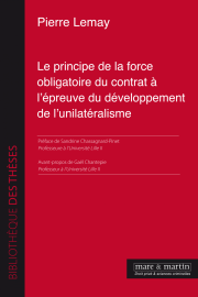 Le principe de la force obligatoire du contrat à l’épreuve du développement de l’unilatéralisme