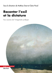 Raconter l'exil et la dictature