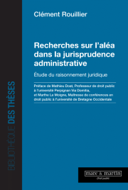 Recherches sur l'aléa dans la jurisprudence administrative