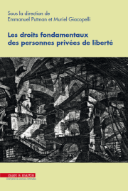 Les droits fondamentaux des personnes privées de liberté