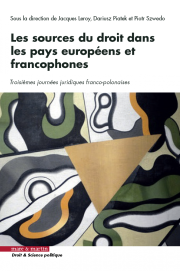 Les sources du droit dans les pays européens et francophones