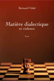Matière dialectique et violence