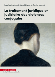 Le traitement juridique et judiciaire des violences conjugales 