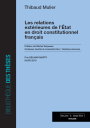 Les relations extérieures de l'Etat en droit constitutionnel français