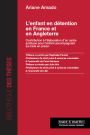 L'enfant en détention en France et en Angleterre