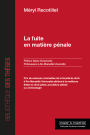 La fuite en matière pénale