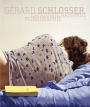 Gérard Schlosser. Monographie et catalogue raisonné