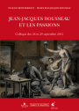 Jean-Jaques Rousseau et les passions