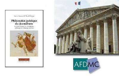 La régulation des médias et ses « standards » juridiques : Colloque organisé à l'Assemblée Nationale par l'A.F.D.M.C.